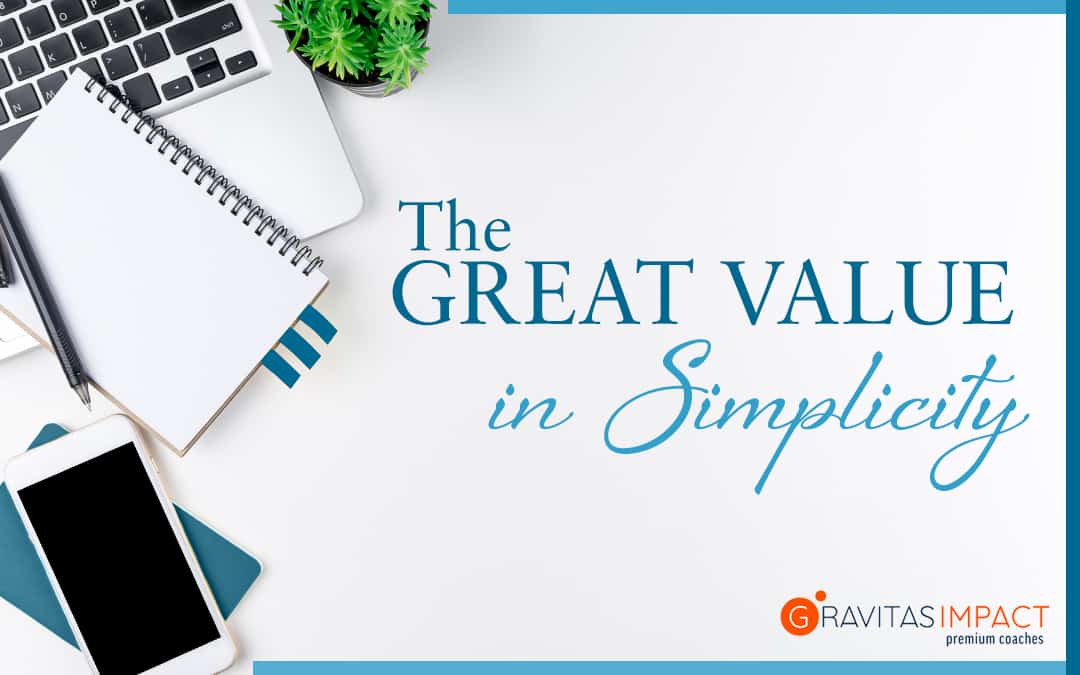 The Great Value In Simplicity