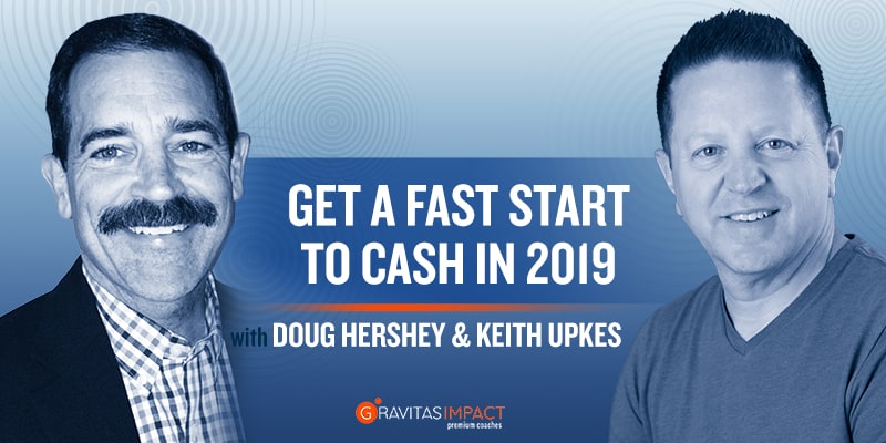 How to get a fast start to cash
