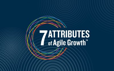 Announcing: The 7 Attributes of Agile Growth™